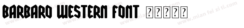 Barbaro Western font字体转换